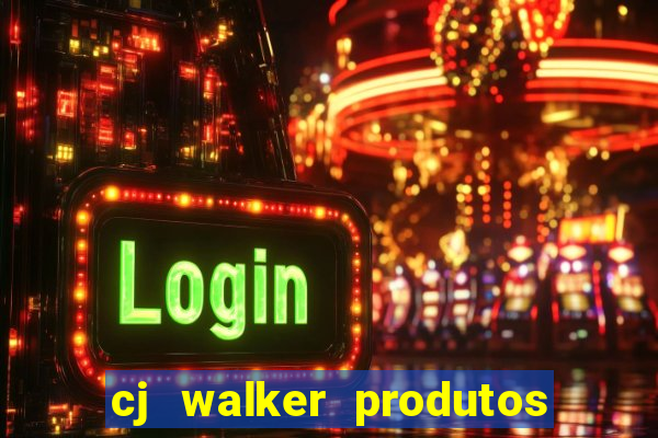 cj walker produtos onde comprar